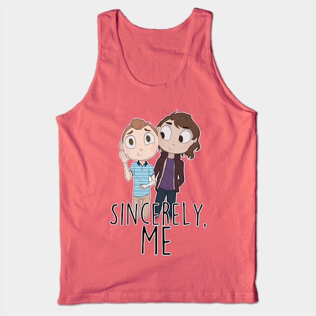 Sincerely, Me Tank Top by KawaiiCallie